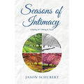 Seasons of Intimacy: A Story of Timing & Trust