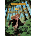 Field Trip Mysteries: The Yellowstone Kidnapping That Wasn't