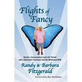 Flights of Fancy: Stories, Conversations and Life Travels with a Bemused Columnist and His Whimsical Wife