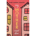My Mother Next Door