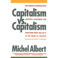Capitalism vs. Capitalism: How America's Obsession with Individual Achievement and Short-Term Profit Has Led It to the Brink of Collapse