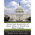 Strain Rate Sensitivity of Epoxy Resin in Tensile and Shear Loading