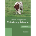Current Progress in Veterinary Science