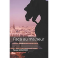 face au malheur