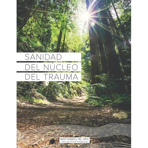 Sanidad del Núcleo Del Trauma