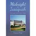 Midnight in Issaquah: The Struggle to Save Providence Heights
