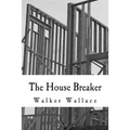 The House Breaker