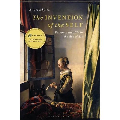 The Invention of the Self: Personal Identity in the Age of Art