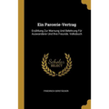 Ein Parcerie-Vertrag: Erzählung Zur Warnung Und Belehrung Für Auswanderer Und Ihre Freunde. Volksbuch