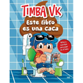 Este Libro Es Una Caca: Retos Y Acertijos Para Jugar En El Baño / This Book Is Poop: Toilet Riddles and Challenges