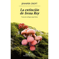 Extinción de Irena Rey, La