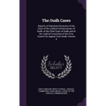 The Oudh Cases: Reports of Important Decisions of the Court of the Judicial Commissioner of Oudh, of the Chief Court of Oudh and of th