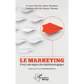 Le marketing: Pour une approche épistémologique