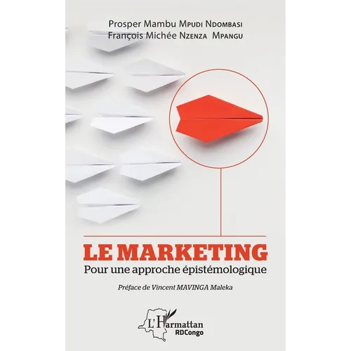 Le marketing: Pour une approche épistémologique