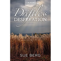 Driftless Desperation