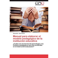 Manual Para Elaborar El Modelo Pedagogico de La Institucion Educativa