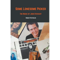 Some Lonesome Picker: The Music of John Stewart
