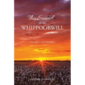 The Sound of the Whippoorwill: The call to Calm the Night
