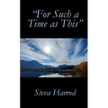 "For Such a Time as This"