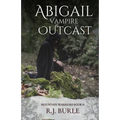 Abigail. Vampire Outcast