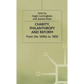 Charity, Philanthropy and Reform: From the 1690s to 1850