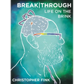 Breakthrough: Life on the Brink