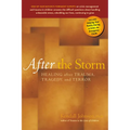 After the Storm: Healing After Trauma, Tragedy and Terror