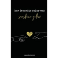 Her Favorite Color Was Sunshine Yellow