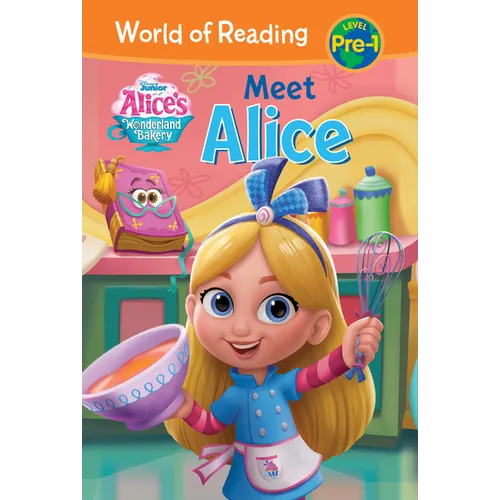 Alice's Wonderland Bakery: Meet Alice: Meet Alice