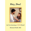 Hey, Doc! Are you listening to YOUR heart?