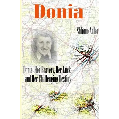 Donia: Her Bravery, Her Luck and Her Challenging Destiny