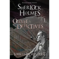 Sherlock Holmes and the Occult Detectives Volume One