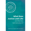 What Does Justice Look Like and Why Does God Care about It?