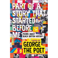 Part of a Story That Started Before Me: Poems about Black British History