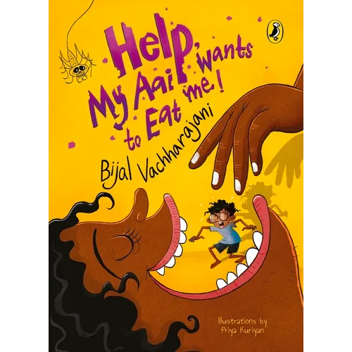 Help! My Aai Wants to Eat Me