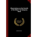 Observations on the Growth of the Mind / by Sampson Reed