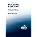 Understanding Nuclear Reactors: Global Warming and the Hydrogen Strategy