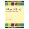 School Bullying: New Perspectives on a Growing Problem