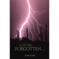 A Story Forgotten...
