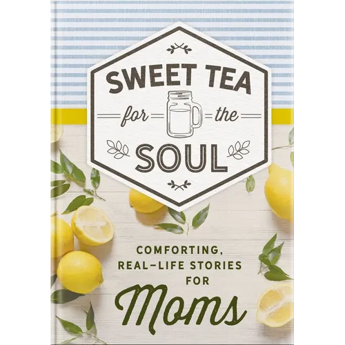 Comforting, Real-Life Stories for Moms: 50 Encouraging True Stories Celebrating Motherhood, Imperfection, and God's Faithfulness - The Perfect Gift fo
