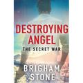 Destroying Angel: The Secret War