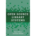 Open Source Library Systems: A Guide