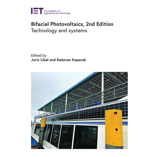 Bifacial Photovoltaics: Technology and Systems