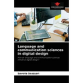 Language and communication sciences in digital design