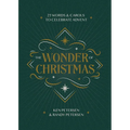 The Wonder of Christmas: 25 Words and Carols to Celebrate Advent