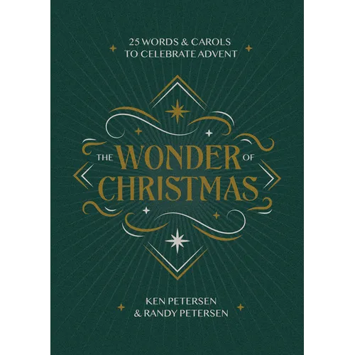 The Wonder of Christmas: 25 Words and Carols to Celebrate Advent