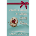 Santa and Anna Christmas Cookie Crash