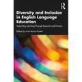 Diversity and Inclusion in English Language Education: Supporting Learning Through Research and Practice