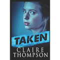 Taken