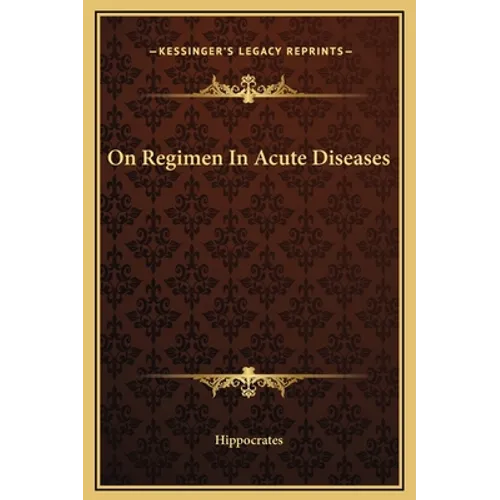 On Regimen In Acute Diseases